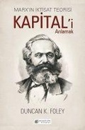 Cover: Marxin Iktisat Teorisi - Kapitali Anlamak - Akilcelen Kitaplar