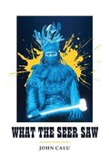 Cover: What the Seer Saw - Spines
