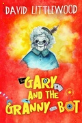 Cover: Gary And The Granny-Bot - Next Chapter