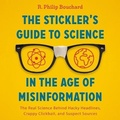 Cover: The Stickler's Guide to Science in the Age of Misinformation - Timber Press (OR)
