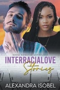 Cover: Interracialove Stories - Alexandra Isobel