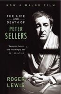 Abbildung von: The Life And Death Of Peter Sellers - Arrow Books Ltd