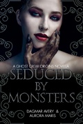 Cover: Seduced by Monsters (Ghost Crews) - Ghost Crews