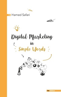 Abbildung von: Digital Marketing in Simple Words - Hamed Safari