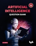 Cover: Artificial Intelligence Question Bank (for Class X) - Bpb Publications