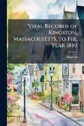 Cover: Vital Records of Kingston, Massachusetts, to the Year 1850 - Nabu Press