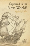 Cover: Captured in the New World! - Palmetto Publishing