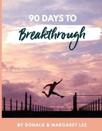 Enlarge image Cover: 90 Days to Breakthrough - Margaret Lee