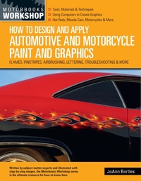 Abbildung von: How to Design and Apply Automotive and Motorcycle Paint and Graphics - Motorbooks