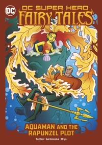 Enlarge image Cover: Aquaman and the Rapunzel Plot - Raintree