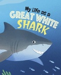 Cover: My Life as a Great White Shark - Raintree