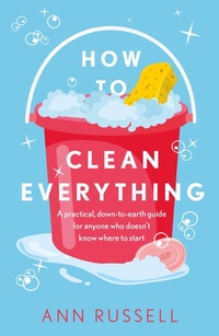 Enlarge image Cover: How to Clean Everything - Headline Home