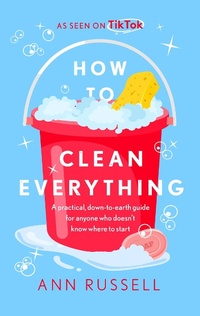 Enlarge image Cover: How to Clean Everything - Headline Home