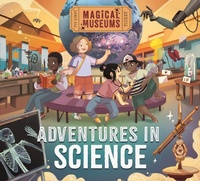 Enlarge image Cover: Magical Museums: Adventures in Science - Wayland