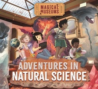 Abbildung von: Magical Museums: Adventures in Natural Science - Wayland