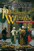 Cover: Parliament of Wizards (LTUE Benefit Anthologies, #4) - Hemelein Publications