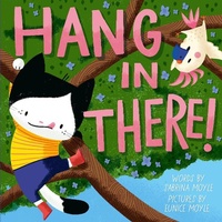 Enlarge image Cover: Hang in There! (A Hello!Lucky Book) - Abrams Appleseed