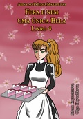Cover: Arina no Pa&iacute;s das Maravilhas. Fera e nem uma &uacute;nica Bela. Livro 4 - Babelcube Inc.