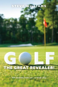 Abbildung von: GOLF...THE GREAT REVEALER! - BOOKBABY