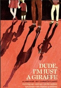 Cover: Dude, I'm Just A Giraffe - BOOKBABY