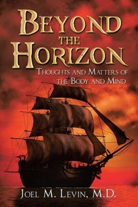 Abbildung von: Beyond the Horizon - Joel M. Levin, M.D.
