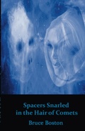 Cover: Spacers Snarled in the Hair of Comets - Mind's Eye Publications