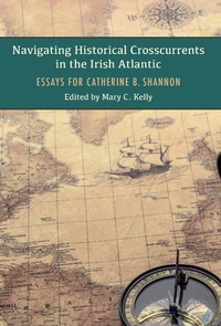 Enlarge image Cover: Navigating Historical Crosscurrents in the Irish Atlantic - Cork University Press