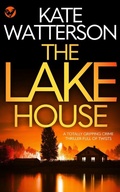 Cover: THE LAKE HOUSE a totally gripping crime thriller full of twists - Joffe Books