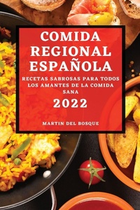 Abbildung von: Comida Regional Espanola 2022 - MARTIN DEL BOSQUE