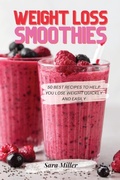 Cover: Weight Loss Smoothies - Sara Miller