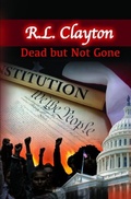 Cover: Dead But Not Gone - R Clayton International Enterprise, Inc