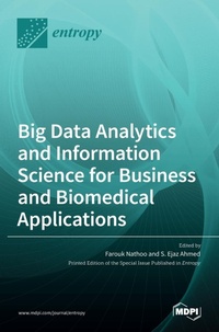 Enlarge image Cover: Big Data Analytics and Information Science for Business and Biomedical Applications - MDPI AG
