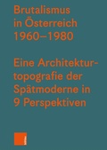 Cover: Brutalismus in &Ouml;sterreich 1960-1980 - B&ouml;hlau