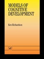 Cover: Models Of Cognitive Development - Psychology Press Ltd