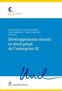 Abbildung von: Développements récents en droit pénal de l'entreprise III - Stämpfli Verlag