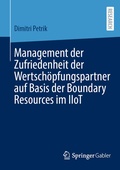 Cover: Management der Zufriedenheit der Wertsch&ouml;pfungspartner auf Basis der Boundary Resources im IIoT - Springer Gabler