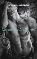 Cover: Bewerben Sie sich nie! - Books on Demand