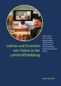 Cover: Lehren und Forschen mit Videos in der Lehrkr&auml;ftebildung - Waxmann