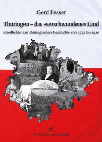 Abbildung von: Thüringen - das »verschwundene« Land - Bussert u. Stadeler