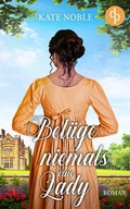 Cover: Bel&uuml;ge niemals eine Lady - dp DIGITAL PUBLISHERS GmbH