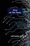 Cover: First on the Moon - ALPHA EDITION