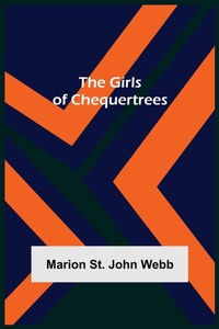 Enlarge image Cover: The Girls of Chequertrees - ALPHA EDITION