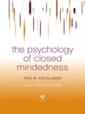 Cover: The Psychology of Closed Mindedness - Psychology Press Ltd