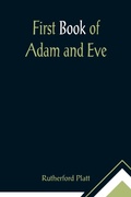Cover: First Book of Adam and Eve - ALPHA EDITION