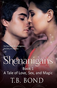 Enlarge image Cover: Shenanigans (Love, Sex, and Magic, #1) - Love, Sex, and Magic
