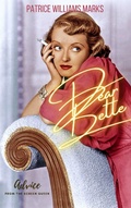 Cover: Dear Bette: Advice From the Screen Queen - Patrice Williams Marks