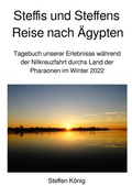Cover: Steffens Reise / Steffis und Steffens Reise nach &Auml;gypten - epubli