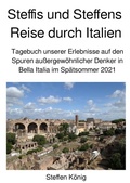 Cover: Steffens Reise / Steffis und Steffens Reise durch Italien - epubli