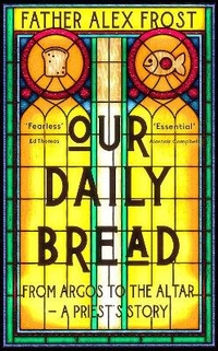 Enlarge image Cover: Our Daily Bread - HarperNorth