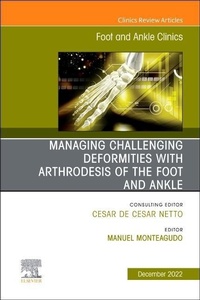 Abbildung von: Managing Challenging deformities with arthrodesis of the foot and ankle, An issue of Foot and Ankle Clinics of North America: Volume 27-4 - Elsevier
